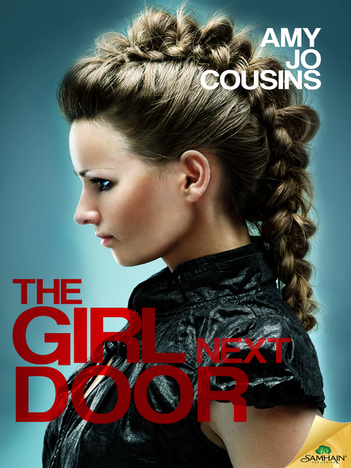 Title details for The Girl Next Door by AMY JO COUSINS - Available
